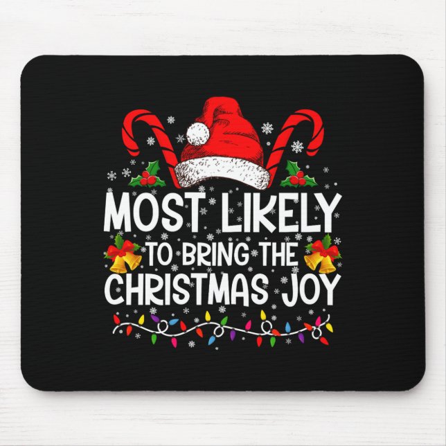 Alfombrilla De Ratón Most Likely To Bring The Christmas Joy Matching  (Frente)