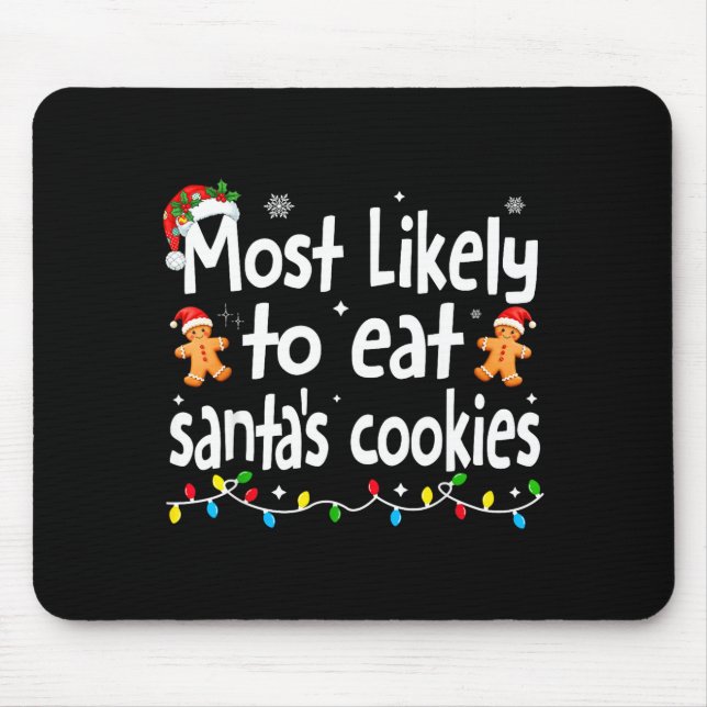 Alfombrilla De Ratón Most Likely To Eat Santas Cookies Family Christmas (Frente)