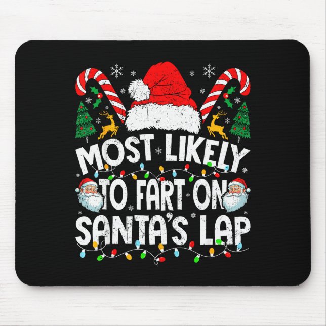 Alfombrilla De Ratón Most Likely To Fart On Santa’s Lap Family Matching (Frente)