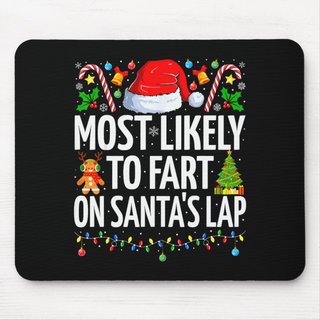 Alfombrilla De Ratón Most Likely To Fart On Santa's Lap Family Matching (Frente)