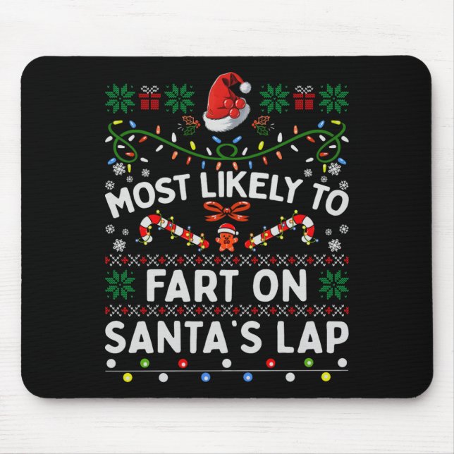 Alfombrilla De Ratón Most Likely To Fart On Santa's Lap Funny Christmas (Frente)