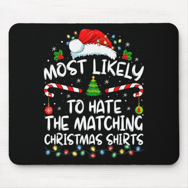 Alfombrilla De Ratón Most Likely To Hate Matching Christmas Funny Famil (Frente)