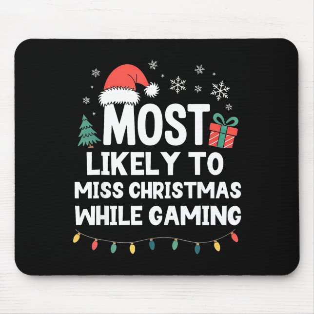Alfombrilla De Ratón Most Likely To Miss Christmas While Gaming Gamer F (Frente)