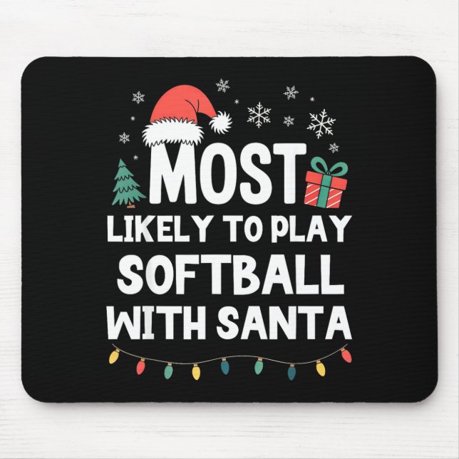 Alfombrilla De Ratón Most Likely To Play Softball With Santa Christmas  (Frente)