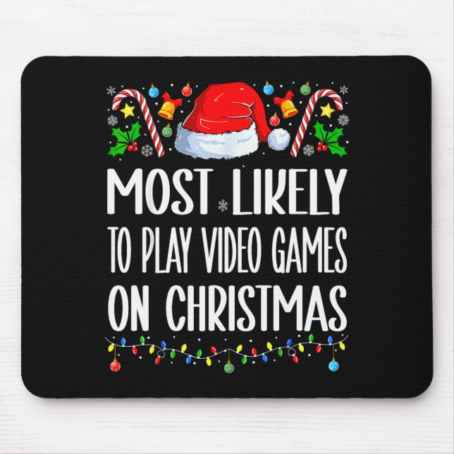 Alfombrilla De Ratón Most Likely To Play Video Games On Christmas Funny (Frente)