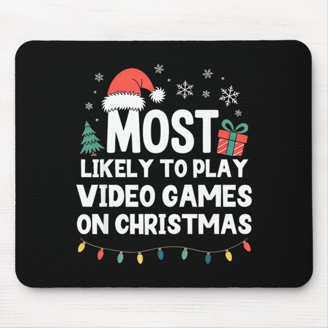 Alfombrilla De Ratón Most Likely To Play Video Games On Christmas Gamer (Frente)
