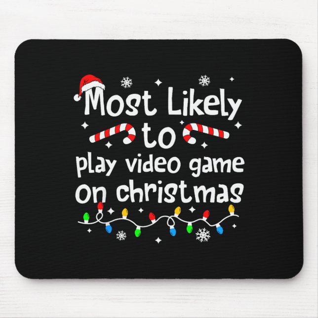 Alfombrilla De Ratón Most Likely To Play Video Games On Christmas Match (Frente)