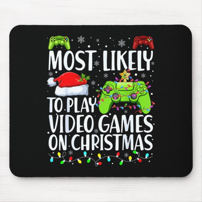 Alfombrilla De Ratón Most Likely To Play Video Games On Christmas Xmas  (Frente)