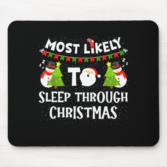 Alfombrilla De Ratón Most Likely To Sleep Through Christmas Family Matc (Frente)