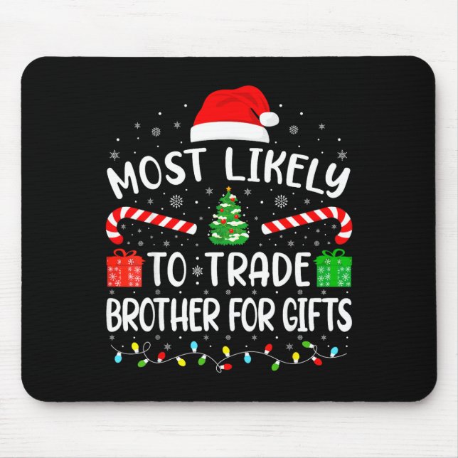 Alfombrilla De Ratón Most Likely To Trade Brother For Family Matching X (Frente)