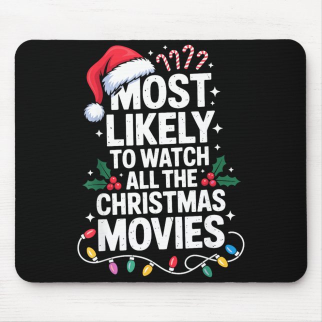 Alfombrilla De Ratón Most Likely Watch All Christmas Movies Lovers Humo (Frente)