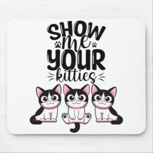 Alfombrilla De Ratón Mostrar tus gatitos