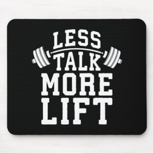 Alfombrilla De Ratón Motivación de Levantamiento de Peso - Menos Hablar