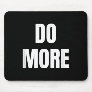 Alfombrilla De Ratón Motivational Apparel Co. Hacer más Uni-adultos neg