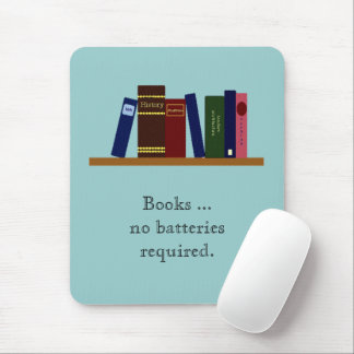 Alfombrilla De Ratón Mousepad - Books ... no batteries required.