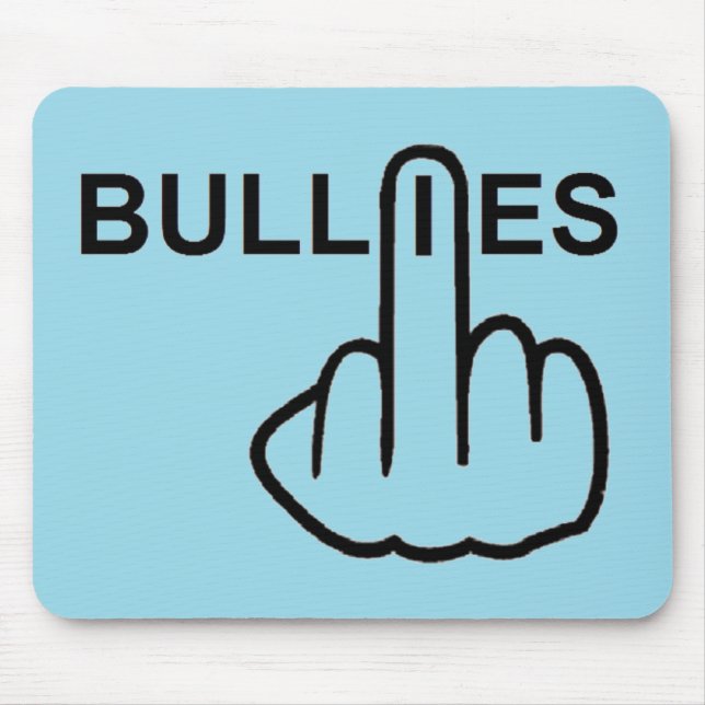 Alfombrilla De Ratón Mousepad Bullies Bother (Frente)