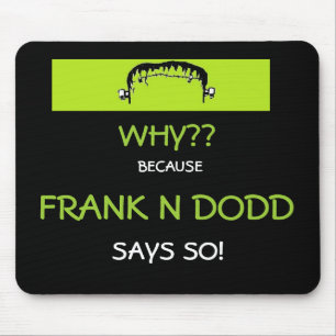 Alfombrilla De Ratón Mousepad de Frank N Dodd