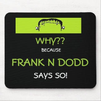 Alfombrilla De Ratón Mousepad de Frank N Dodd