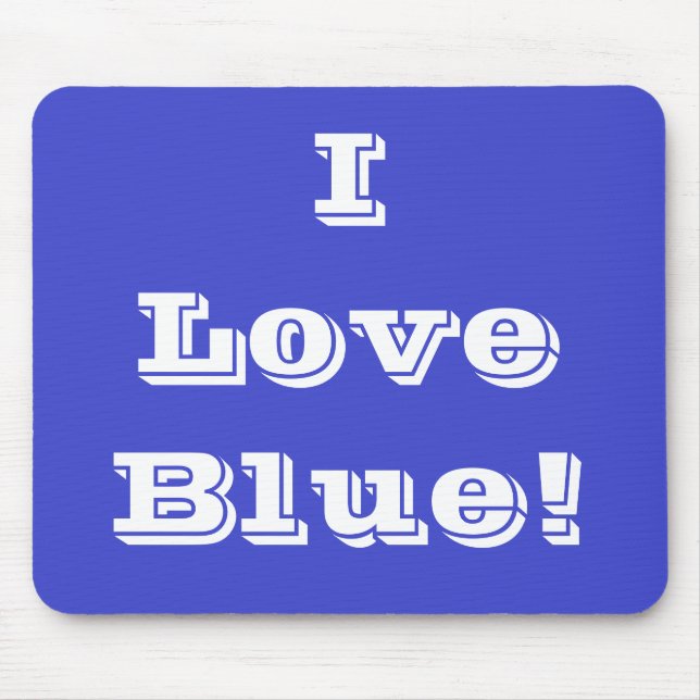 Alfombrilla De Ratón Mousepad I Love Blue (Frente)