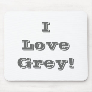 Alfombrilla De Ratón Mousepad I Love Gray