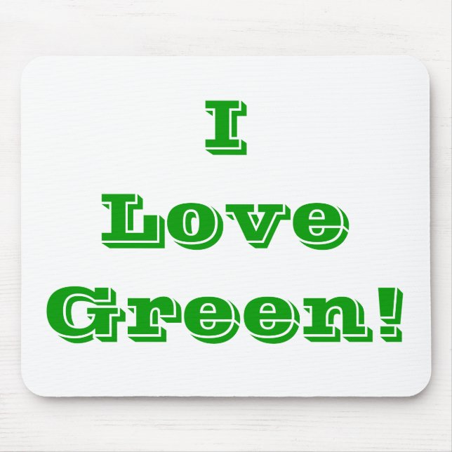 Alfombrilla De Ratón Mousepad I Love Green (Frente)