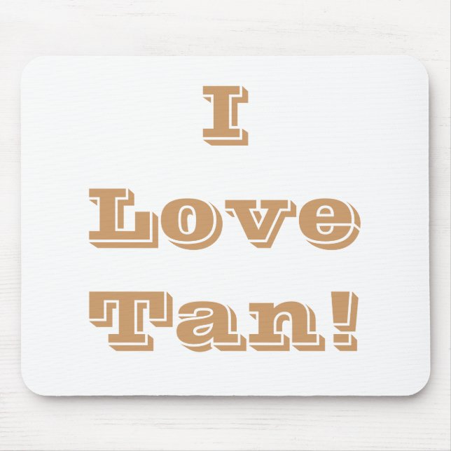 Alfombrilla De Ratón Mousepad I Love Tan (Frente)