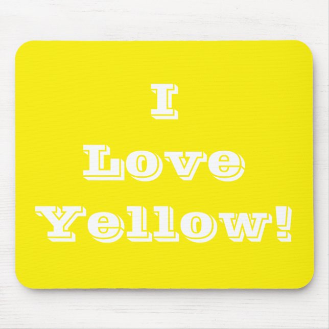 Alfombrilla De Ratón Mousepad I Love Yellow (Frente)