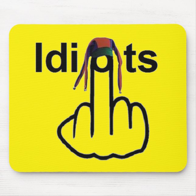 Alfombrilla De Ratón Mousepad Idiots Flip (Frente)