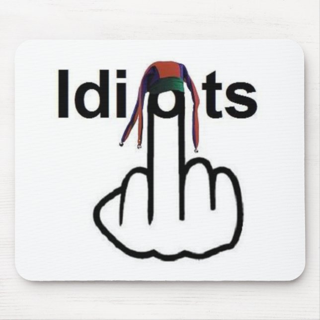Alfombrilla De Ratón Mousepad Idiots Flip (Frente)