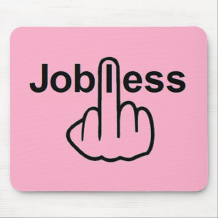 Alfombrilla De Ratón Mousepad Jobless Flip