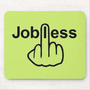 Alfombrilla De Ratón Mousepad Jobless Flip
