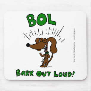 Alfombrilla De Ratón Mousepad mediano "BOL Bark Out Loud"