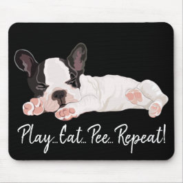 Alfombrilla De Ratón Mousepad Play Eat Pee Repeat/Furty Puppy