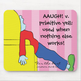 Alfombrilla De Ratón Mousepad "Toon/Mom-Primitive Yell"