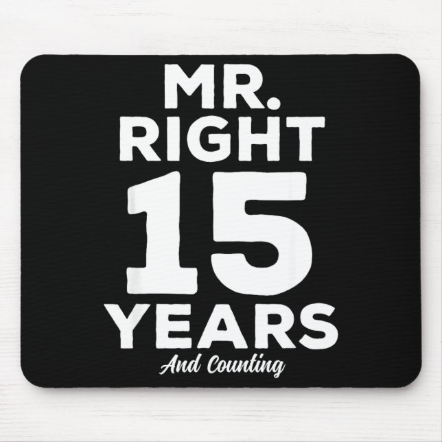 Alfombrilla De Ratón Mr. Right 15 Years Wedding Anniversary Funny Match (Frente)