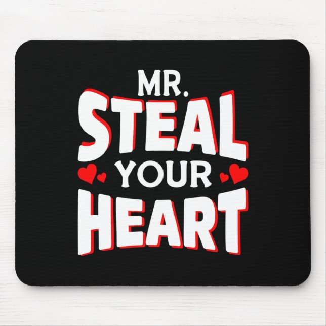 Alfombrilla De Ratón Mr Steal Your Heart For Boys Toddlers Valentines  (Frente)
