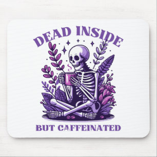Alfombrilla De Ratón Muerto por Dentro Pero Cafeinado