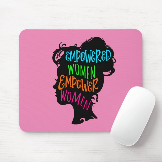 Alfombrilla De Ratón Mujeres empoderadas empoderan a las mujeres (Con ratón)