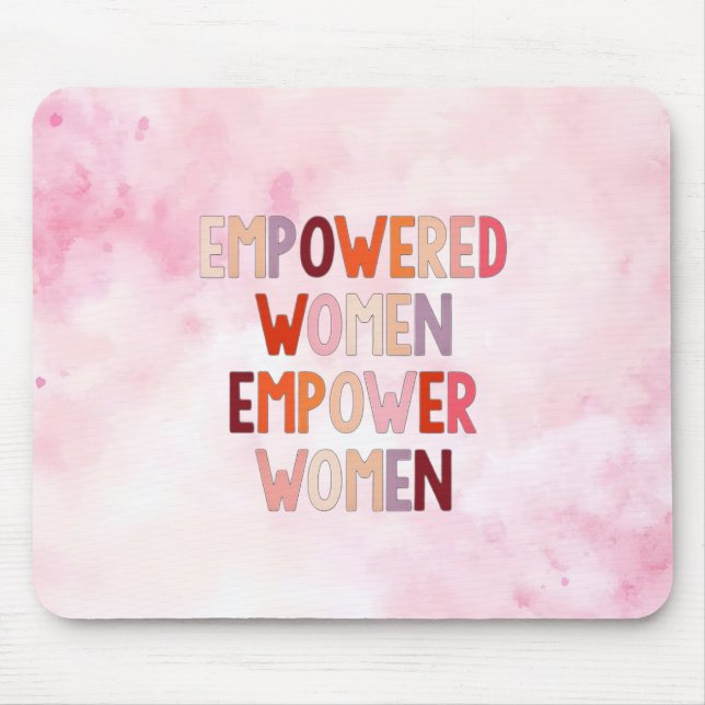 Alfombrilla De Ratón Mujeres Empoderadas Empoderan a Mujeres (Frente)