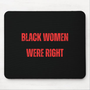 Alfombrilla De Ratón Mujeres Negras Tenían Razón Votando Contra Trump V