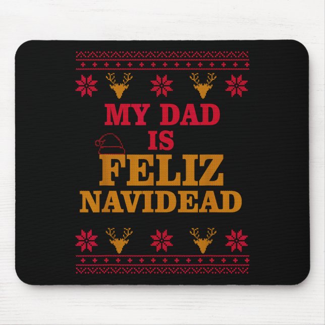 Alfombrilla De Ratón My Dad Is Feliz Navidead Ugly Sweater Christmas Fa (Frente)
