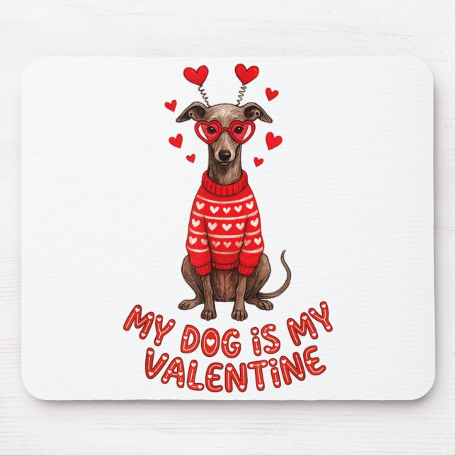 Alfombrilla De Ratón My Dog Is My Valentine Ghound Heart Gles Pet Lover (Frente)