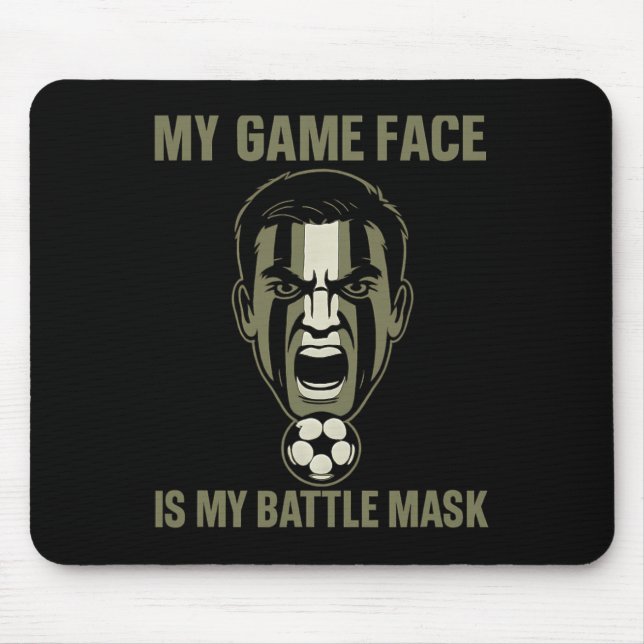 Alfombrilla De Ratón My Game Face Is My Byttle Mask Soccer Fan Camo Gra (Frente)
