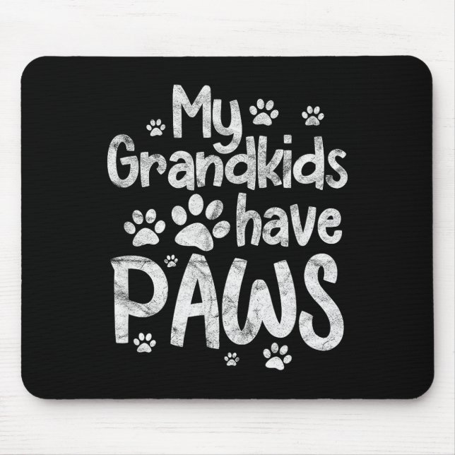 Alfombrilla De Ratón My Grandkids Have Paws Funny Dog Cat Grandma Grand (Frente)