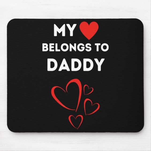 Alfombrilla De Ratón My Heart Belongs To Daddy I Love My Dad Valentine  (Frente)