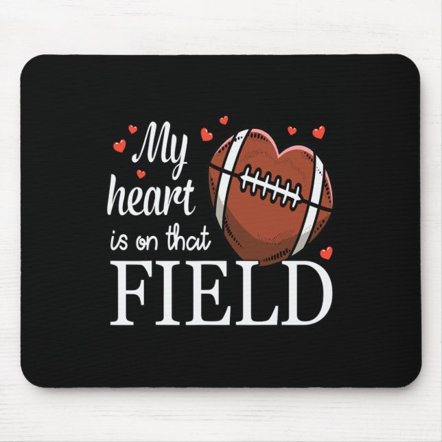 Alfombrilla De Ratón My Heart Is On The Field Football Design  (Frente)