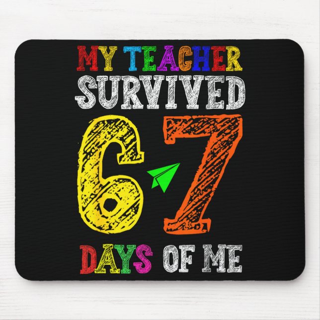 Alfombrilla De Ratón My Teacher Survived 67 Days Of Me Funny Students T (Frente)