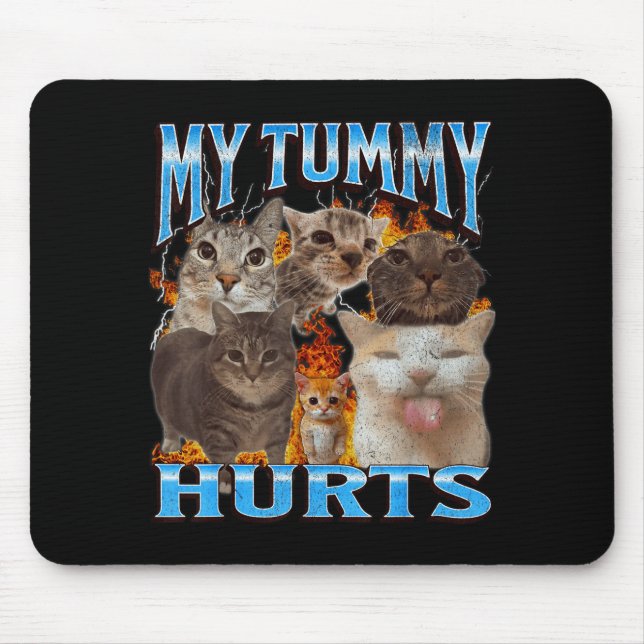 Alfombrilla De Ratón My Tummy Hurts Funny Cat Meme Bootleg Graphic  (Frente)
