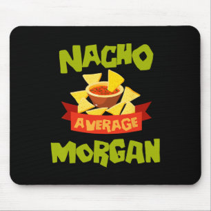 Alfombrilla De Ratón Nacho Average Morgan Cumpleaños Divertido Personal
