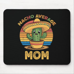Alfombrilla De Ratón Nacho Mamá Promedio Coincidiendo Cinco De Mayo F M